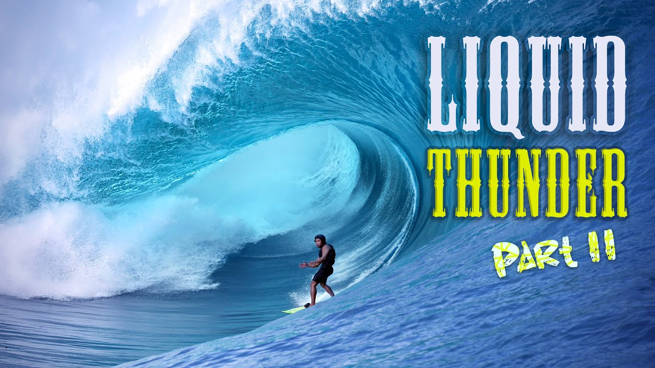 Liquid Thunder: Dos días en Teahupo'o a 4K - Segunda Parte